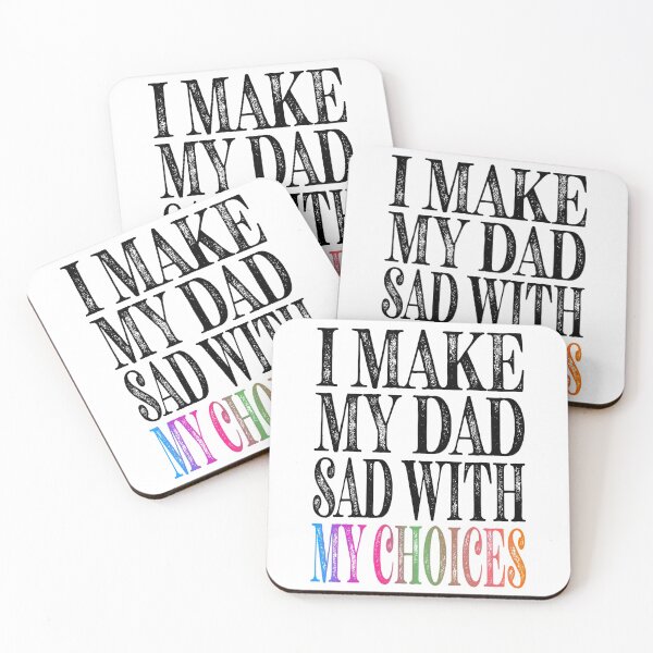 Item preview, I Make My Dad Sad With My Choices Essential Classic Sticker And Shirt Design designed and sold by Glike.