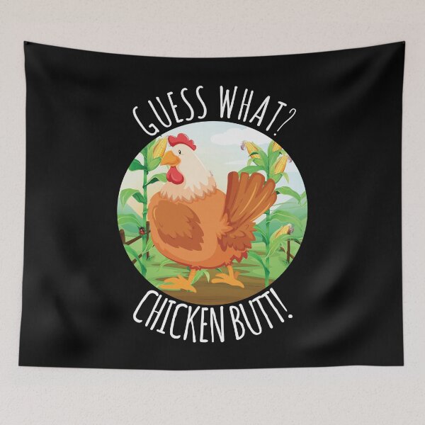 Item preview, Guess What Chicken Butt designed and sold by ZenCloak.
