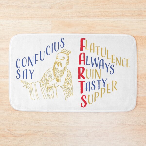 Item preview, Funny Confucius say, FARTS Flatulence Always Ruin Tasty Supper designed and sold by pelagio.