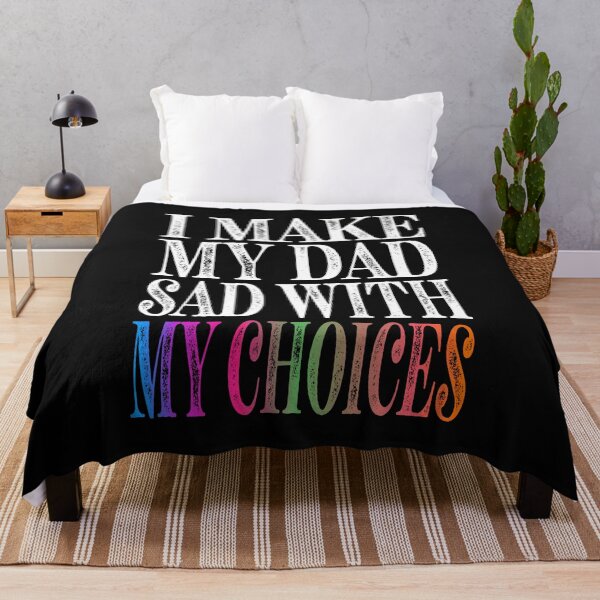Item preview, I Make My Dad Sad With My Choices Essential Classic Sticker And Shirt Design designed and sold by Glike.
