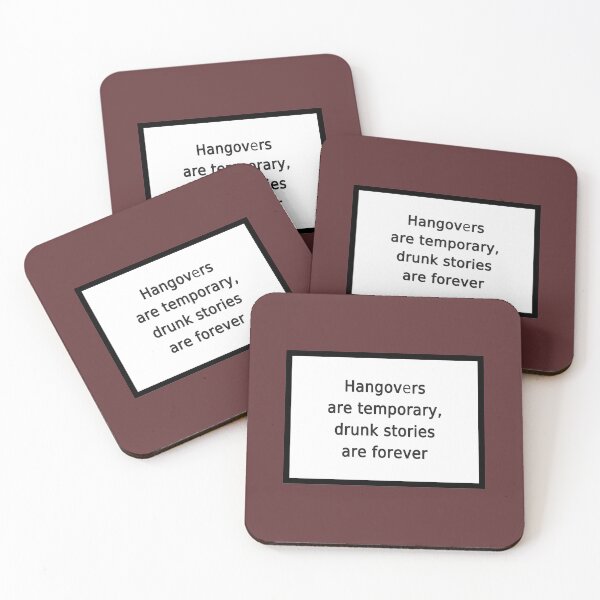 Item preview, Hangovers are temporary, drunk stories are forever designed and sold by FunnyGrief.
