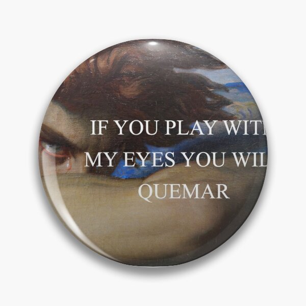 Item preview, If you play with my eyes you will burn designed and sold by ussne.