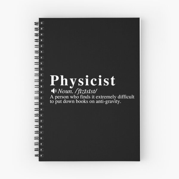 Item preview, Funny Physicist Definition: A person who finds it extremely difficult to put down books on anti-gravity.  designed and sold by mind-illusions.