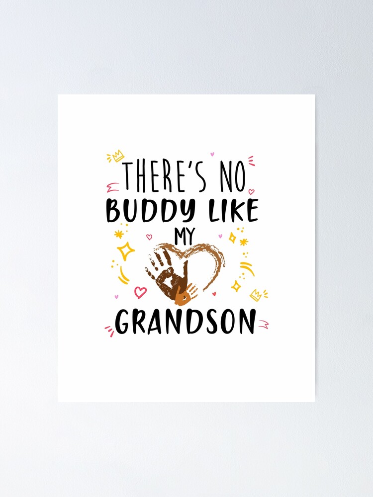 "There's No Buddy Like My Grandson, There's No Buddy Like My Grandpa ...