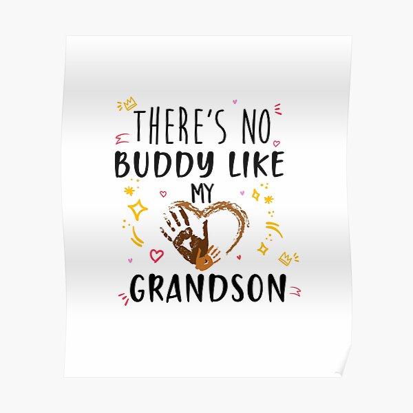 "There's No Buddy Like My Grandson, There's No Buddy Like My Grandpa ...