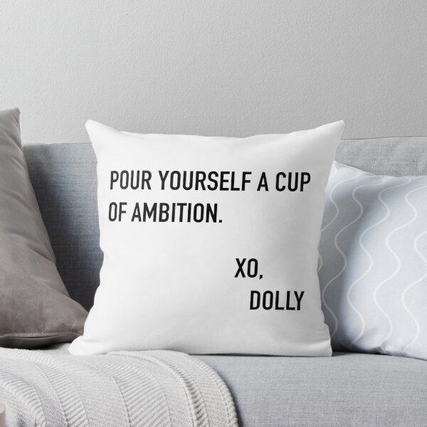 Item preview, Pour Yourself A Cup of Ambition Dolly Parton designed and sold by melinab1116.