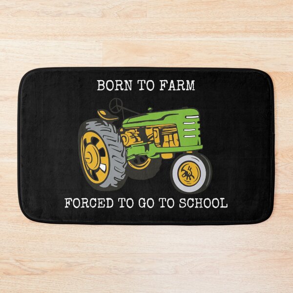 Item preview, Born To Farm Forced To Go To School designed and sold by Macka137.