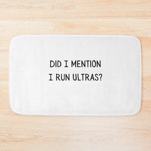 Item preview, Did I mention I Run Ultras? designed and sold by SkeletonRunning.