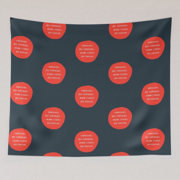 Item preview, Hangovers Are Temporary Drunk Stories Are Forever designed and sold by FunnyGrief.