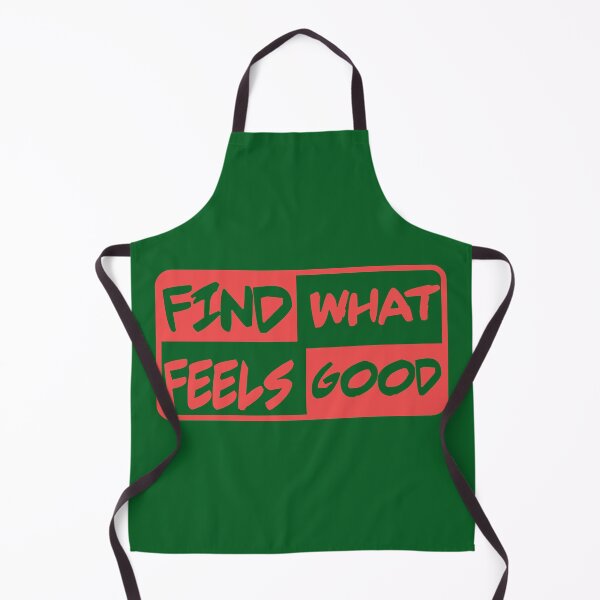 Item preview, Find What Feels Good designed and sold by fash-t-shirt.
