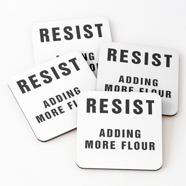 Item preview, Resist Adding More Flour designed and sold by Banjoboy Art.