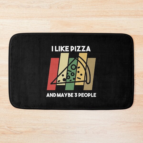 Item preview, I Like Pizza And Maybe 3 People - Gift For Pizza Lover , Pizza Addict designed and sold by MrElgo.