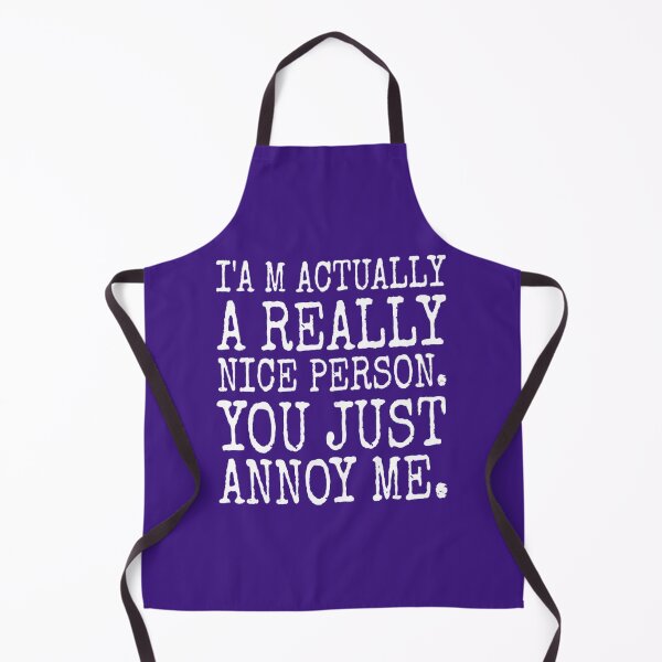 Item preview, i`m actually a really nice person you just annoy me designed and sold by medbouk1.