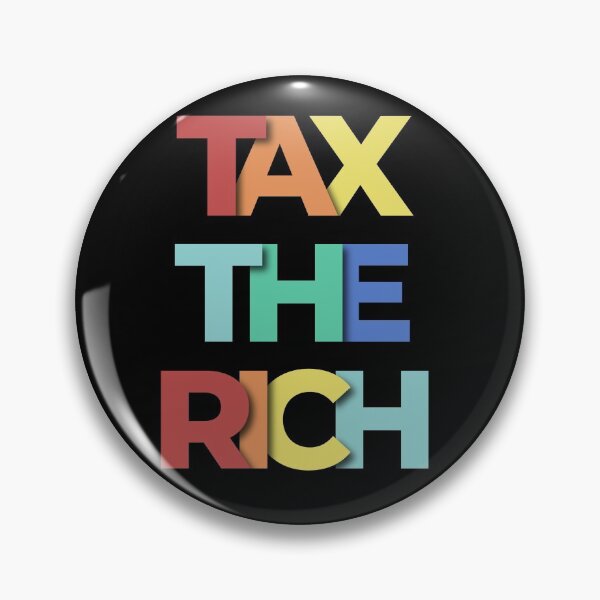 Item preview, Tax The Rich Saying designed and sold by yeknow.