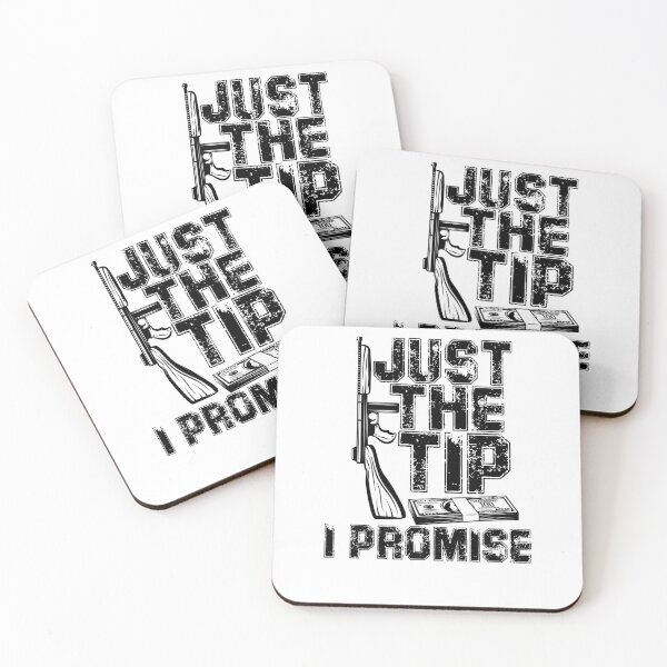 Item preview, Just The Tip I Promise Money Gun Mafia Who Can Do it designed and sold by AchrafOc.