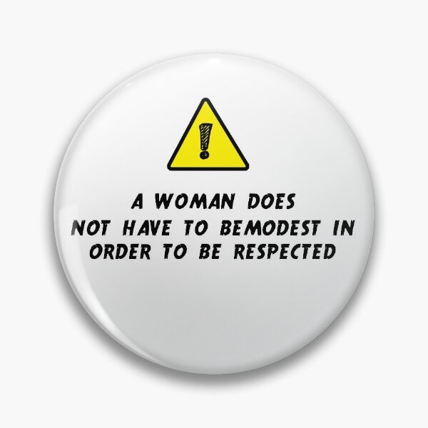Item preview, A WOMAN DOES NOT HAVE TO BE MODEST IN ORDER TO BE RESPECTED designed and sold by MedBoularouah.