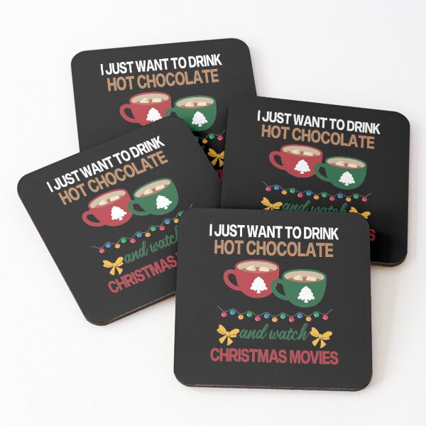 Item preview, I Just want to drink hot chocolate and watch christmas movies designed and sold by All in One  Design.