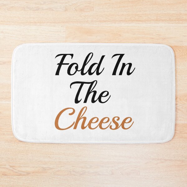 Item preview, fold in the cheese  designed and sold by LEByasser.