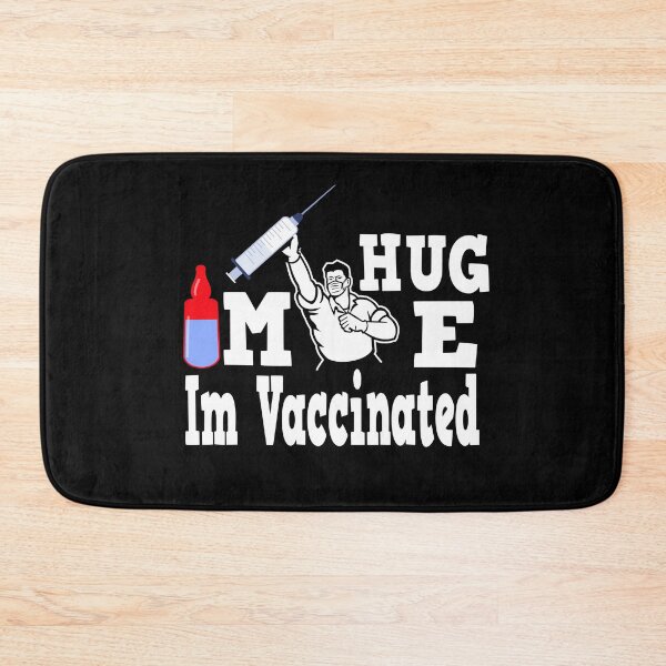 Item preview, Hug Me I'm Vaccinated designed and sold by buzz1days.