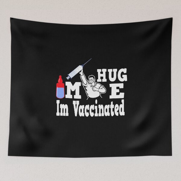 Item preview, Hug Me I'm Vaccinated designed and sold by buzz1days.
