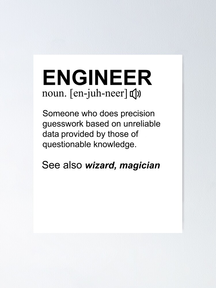 "Engineer Definition Black Text Gift Design Design" Poster by