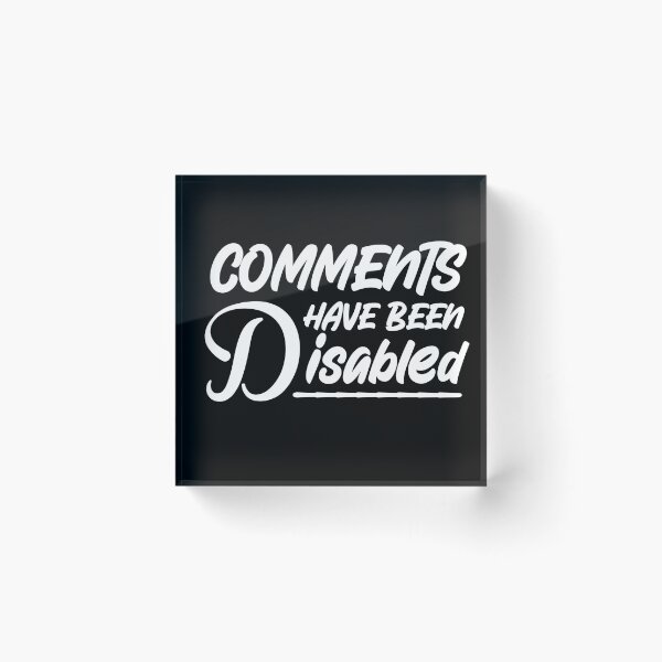 Item preview, Comments Have Been Disabled designed and sold by Profashionall.