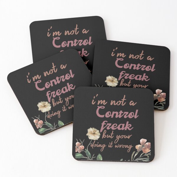 Item preview, I'm not a control freak but your doing it wrong designed and sold by Rcasadesign.