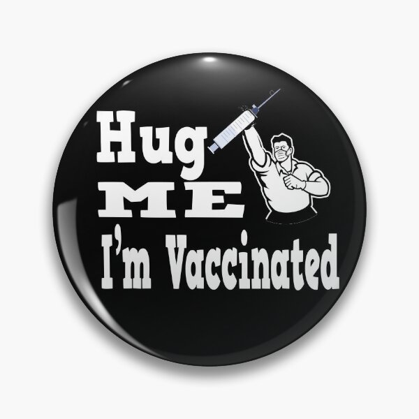 Item preview, hug me im vaccinated designed and sold by buzz1days.