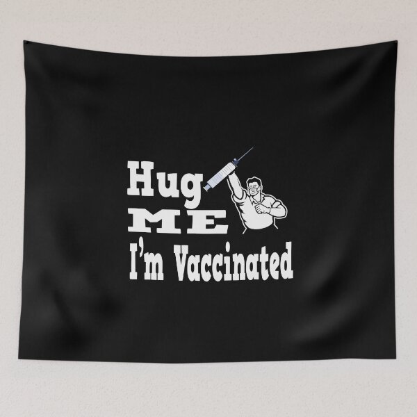 Item preview, hug me im vaccinated designed and sold by buzz1days.