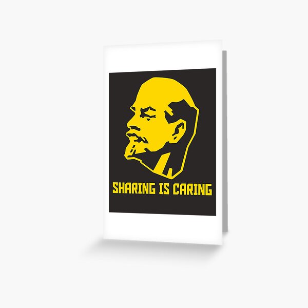 Sharing is Caring - Communist Lenin Greeting Card