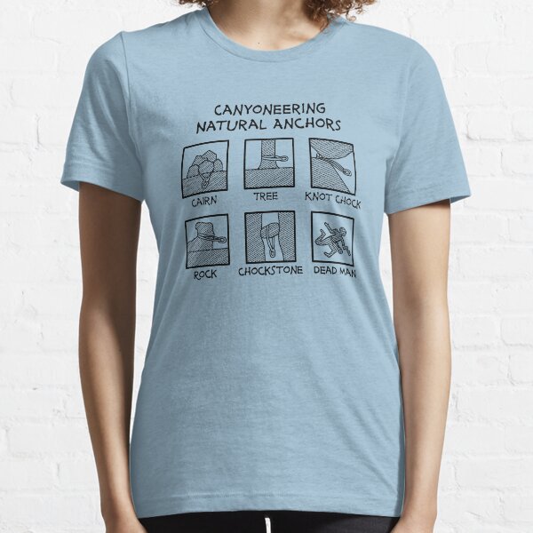 Canyoneering Natural Anchors New Essential T-Shirt
