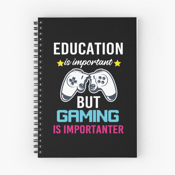 Item preview, Education Is Important But Gaming Is Importanter designed and sold by All in One  Design.