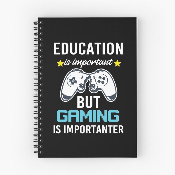 Item preview, Education Is Important But Gaming Is Importanter designed and sold by All in One  Design.