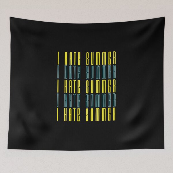 Item preview, I hate summer designed and sold by Tecnofa.
