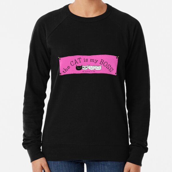 The CAT is my BOSS — an author's life! Lightweight Sweatshirt