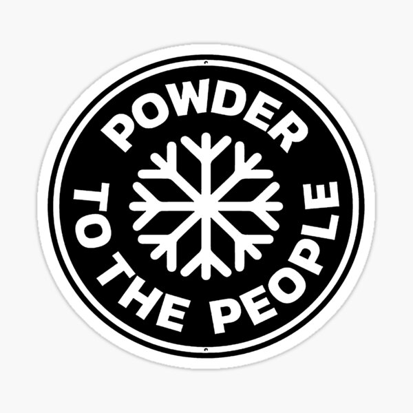 POWDER TO THE PEOPLE SNOW STICKER AND SNOWABOARDING SHIRT Sticker