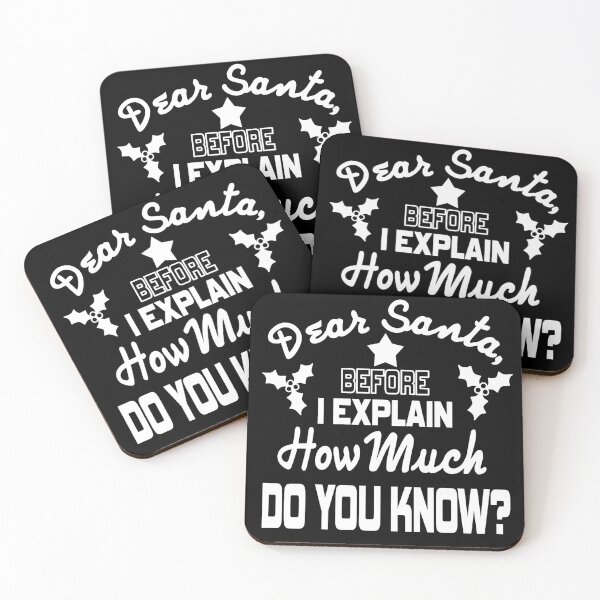 Item preview, Dear Santa Before I Explain How Much Do You Know? designed and sold by ReluctantChickn.