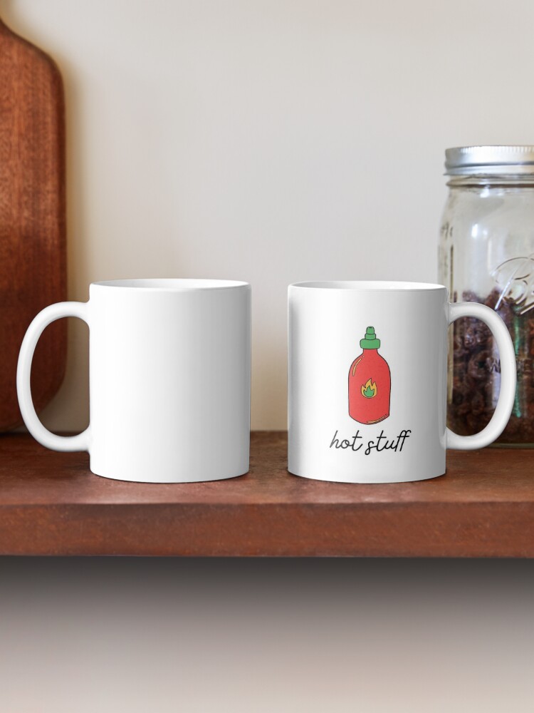 Hot stuff, sriracha coffee mug