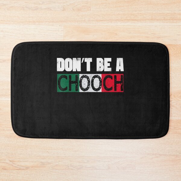 Item preview, Don't Be A Chooch Funny Saying Humor Italian Gift Tee T-Shirt designed and sold by Hamo27.