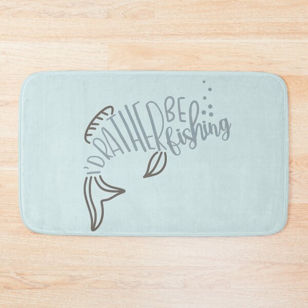 Item preview, I'D RATHER BE FISHING designed and sold by della95.