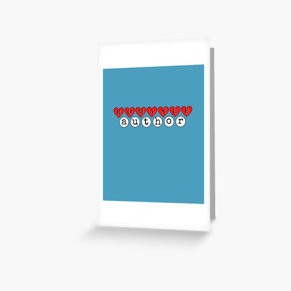 The perfect gift for the Romance author Greeting Card