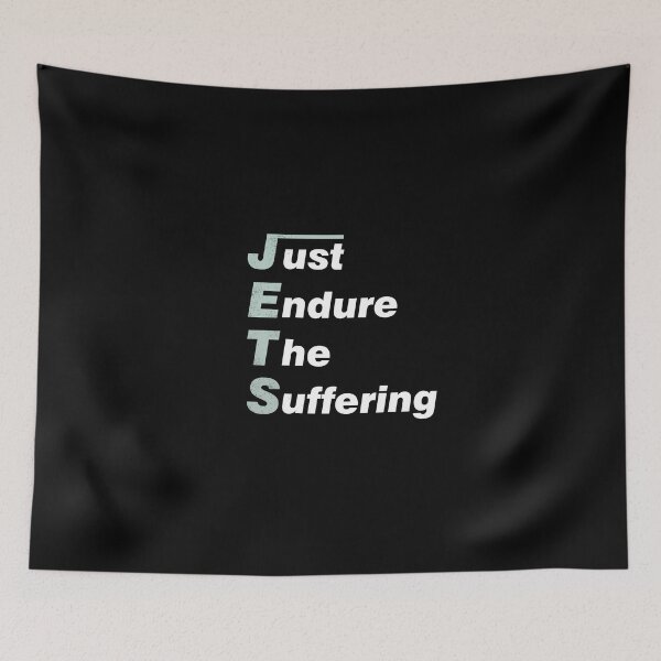 Item preview, Just Endure The Suffering designed and sold by MKThock.