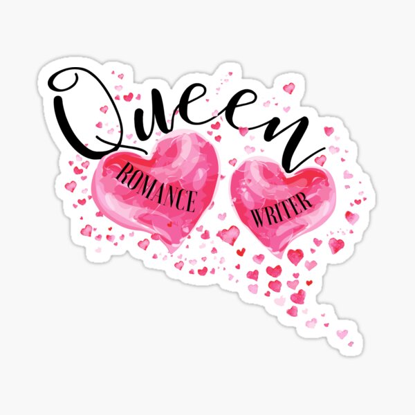 The QUEEN OF HEARTS is a ROMANCE WRITER! (white) Sticker