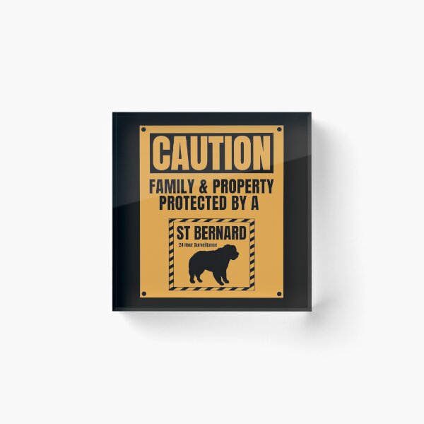 Item preview, Caution Family Protected by a Saint Bernard designed and sold by Guarddogdrive.