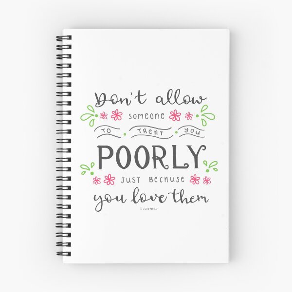 Item preview, "Don't allow someone to treat you poorly just because you love them" lettering art designed and sold by Lizzamour.