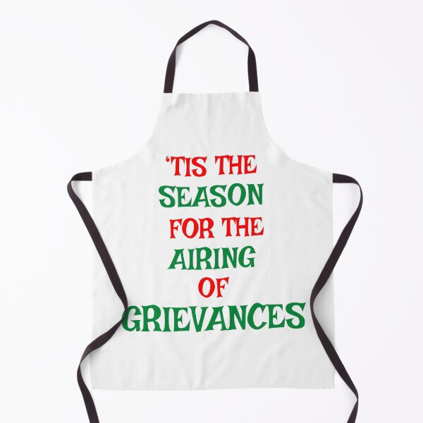 Item preview, 'Tis the Season for the Airing of Grievances designed and sold by RufSketchStudio.