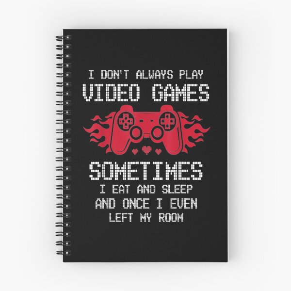 Item preview, I Don't Always Play Video Games Funny Gamer Saying Gaming designed and sold by GoodmanHenry.