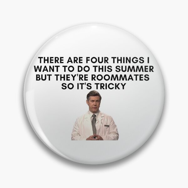 Item preview, 30 Rock - Dr Leo Spaceman -There are four things I want to do this summer, but theyre roommates so it's tricky designed and sold by LeoSpaceman.