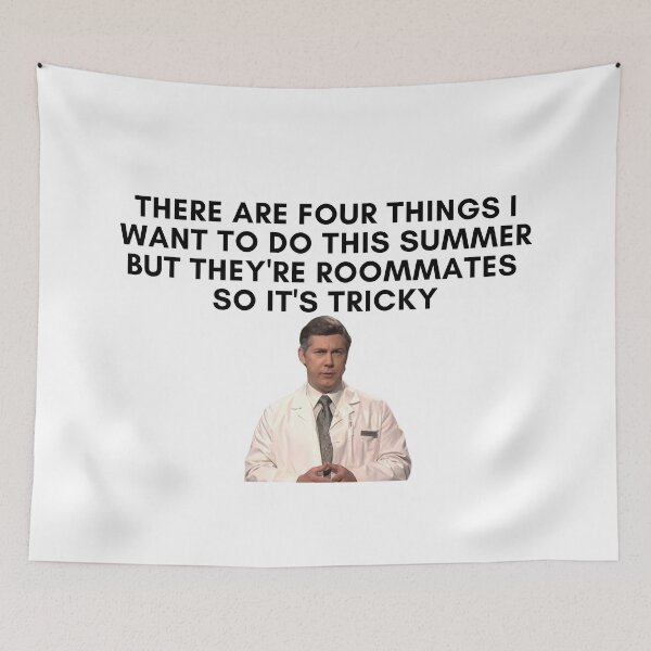Item preview, 30 Rock - Dr Leo Spaceman -There are four things I want to do this summer, but theyre roommates so it's tricky designed and sold by LeoSpaceman.