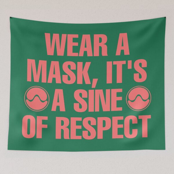 Item preview, Wear a mask, it's a sign of respect designed and sold by AlertStore.